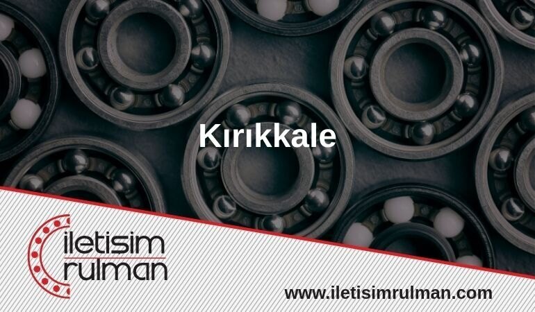 Kırıkkale Rulman